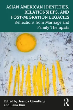 ChenFeng / Kim |  Asian American Identities, Relationships, and Post-Migration Legacies | Buch |  Sack Fachmedien