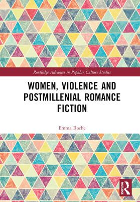 Roche |  Women, Violence and Postmillennial Romance Fiction | Buch |  Sack Fachmedien