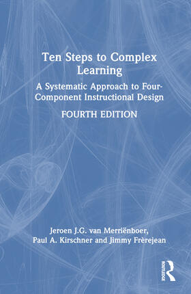 Merrienboer / van Merriënboer / Frerejean |  Ten Steps to Complex Learning | Buch |  Sack Fachmedien