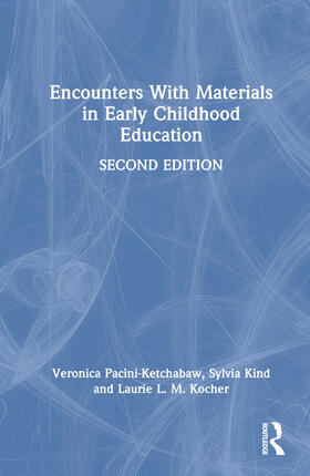 Kocher / Pacini-Ketchabaw / Kind |  Encounters with Materials in Early Childhood Education | Buch |  Sack Fachmedien
