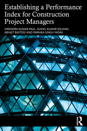 Rastogi / Paul / Yadav |  Establishing a Performance Index for Construction Project Managers | Buch |  Sack Fachmedien