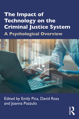 Ross / Pica / Pozzulo |  The Impact of Technology on the Criminal Justice System | Buch |  Sack Fachmedien