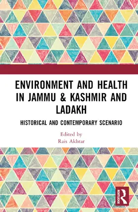 Akhtar |  Environment and Health in Jammu & Kashmir and Ladakh | Buch |  Sack Fachmedien