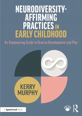 Murphy |  Neurodiversity-Affirming Practices in Early Childhood | Buch |  Sack Fachmedien