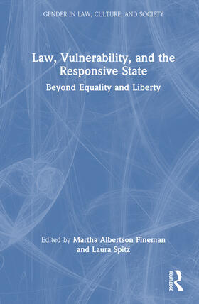 Fineman / Spitz |  Law, Vulnerability, and the Responsive State | Buch |  Sack Fachmedien