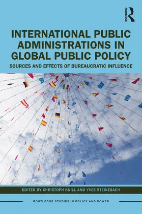 Knill / Steinebach |  International Public Administrations in Global Public Policy | Buch |  Sack Fachmedien