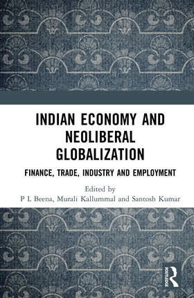 Beena / Kallummal / Kumar |  Indian Economy and Neoliberal Globalization | Buch |  Sack Fachmedien