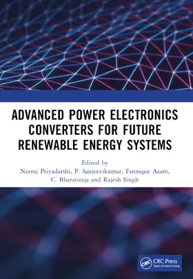 Priyadarshi / Sanjeevikumar / Azam |  Advanced Power Electronics Converters for Future Renewable Energy Systems | Buch |  Sack Fachmedien