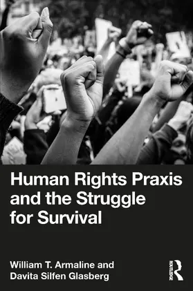 Glasberg / Armaline |  Human Rights Praxis and the Struggle for Survival | Buch |  Sack Fachmedien