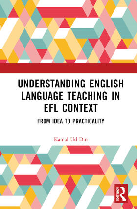 Ud Din |  Understanding English Language Teaching in EFL Context | Buch |  Sack Fachmedien