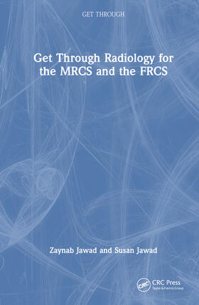 Jawad |  Get Through Radiology for the MRCS and the FRCS | Buch |  Sack Fachmedien