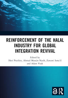 Pratikto / Nasih / Isma’il |  Reinforcement of the Halal Industry for Global Integration Revival | Buch |  Sack Fachmedien