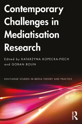 Bolin / Kopecka-Piech |  Contemporary Challenges in Mediatisation Research | Buch |  Sack Fachmedien