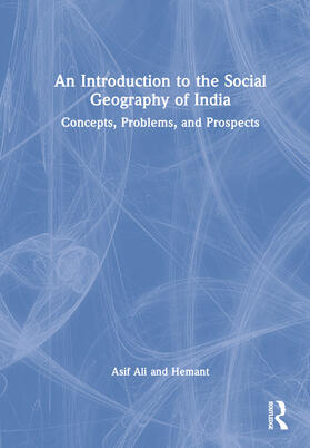 Ali / Hemant |  An Introduction to the Social Geography of India | Buch |  Sack Fachmedien