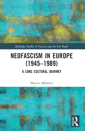 Albanese |  Neofascism in Europe (1945-1989) | Buch |  Sack Fachmedien