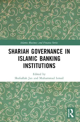 Ismail / Jan |  Shariah Governance in Islamic Banking Institutions | Buch |  Sack Fachmedien