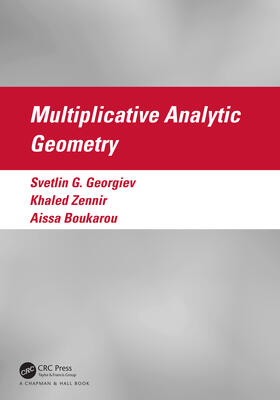 Boukarou / Zennir / Georgiev |  Multiplicative Analytic Geometry | Buch |  Sack Fachmedien