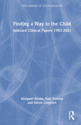 Rustin / Stratton / Cregeen |  Finding a Way to the Child | Buch |  Sack Fachmedien