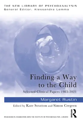 Rustin / Cregeen / Stratton |  Finding a Way to the Child | Buch |  Sack Fachmedien