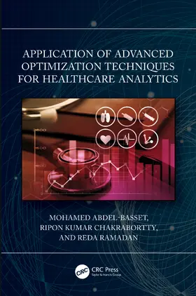 Abdel-Basset / Mohamed / Chakrabortty |  Application of Advanced Optimization Techniques for Healthcare Analytics | Buch |  Sack Fachmedien