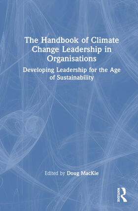 MacKie |  The Handbook of Climate Change Leadership in Organisations | Buch |  Sack Fachmedien