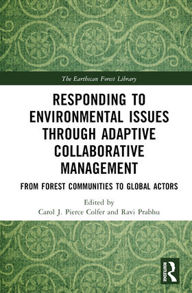 Colfer / Prabhu |  Responding to Environmental Issues Through Adaptive Collaborative Management | Buch |  Sack Fachmedien