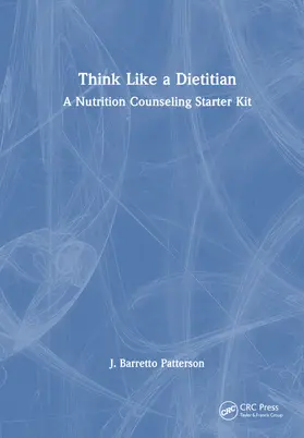 Patterson |  Think Like a Dietitian | Buch |  Sack Fachmedien