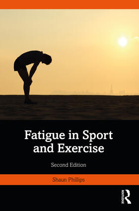 Phillips |  Fatigue in Sport and Exercise | Buch |  Sack Fachmedien