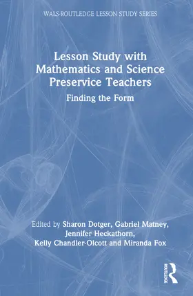 Dotger / Heckathorn / Matney |  Lesson Study with Mathematics and Science Preservice Teachers | Buch |  Sack Fachmedien