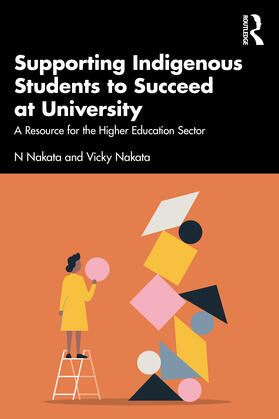 Nakata |  Supporting Indigenous Students to Succeed at University | Buch |  Sack Fachmedien