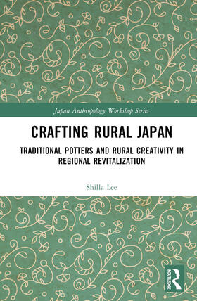 Lee |  Crafting Rural Japan | Buch |  Sack Fachmedien
