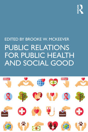 McKeever |  Public Relations for Public Health and Social Good | Buch |  Sack Fachmedien