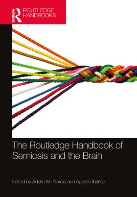 García / Ibáñez |  The Routledge Handbook of Semiosis and the Brain | Buch |  Sack Fachmedien