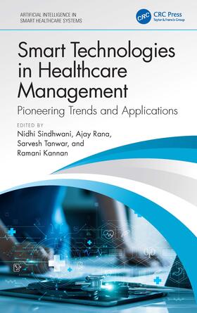Rana / Sindhwani / Kannan |  Smart Technologies in Healthcare Management | Buch |  Sack Fachmedien