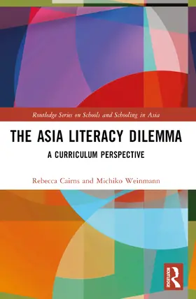 Cairns / Weinmann |  The Asia Literacy Dilemma | Buch |  Sack Fachmedien