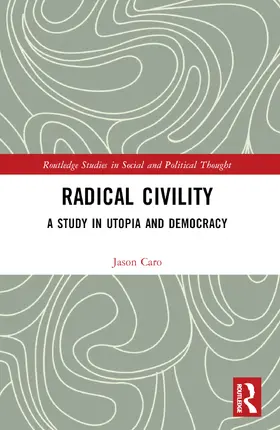 Caro |  Radical Civility | Buch |  Sack Fachmedien