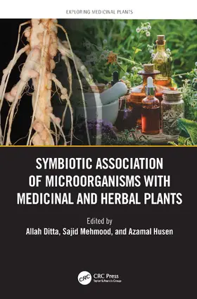 Ditta / Husen / Mehmood |  Symbiotic Association of Microorganisms with Medicinal and Herbal Plants | Buch |  Sack Fachmedien