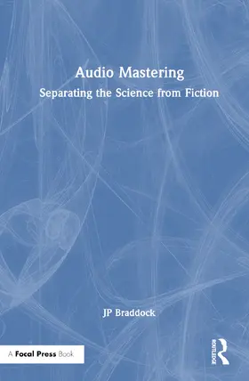 Braddock |  Audio Mastering | Buch |  Sack Fachmedien