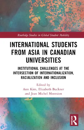 Buckner / Kim / Montsion |  International Students from Asia in Canadian Universities | Buch |  Sack Fachmedien