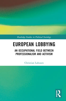 Lahusen |  European Lobbying | Buch |  Sack Fachmedien