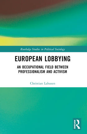 Lahusen |  European Lobbying | Buch |  Sack Fachmedien