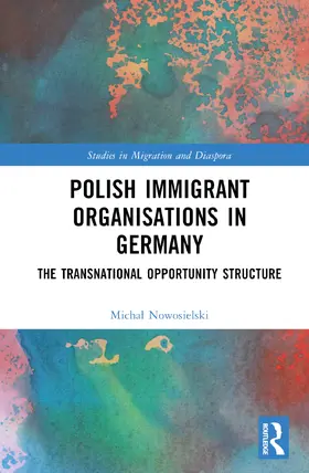 Nowosielski |  Polish Immigrant Organizations in Germany | Buch |  Sack Fachmedien