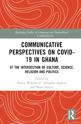 Henaku / Agbozo / Nartey | Communicative Perspectives on COVID-19 in Ghana | Buch | 978-1-032-36046-1 | sack.de