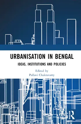 Chakravarty |  Urbanisation in Bengal | Buch |  Sack Fachmedien