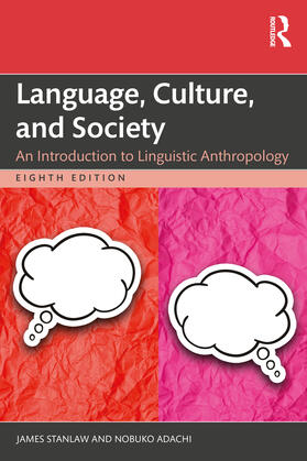 Stanlaw / Adachi |  Language, Culture, and Society | Buch |  Sack Fachmedien