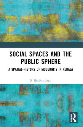 Harikrishnan |  Social Spaces and the Public Sphere | Buch |  Sack Fachmedien