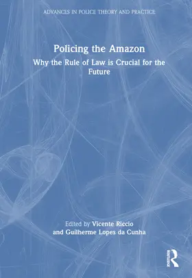 Lopes da Cunha / Riccio |  Policing the Amazon | Buch |  Sack Fachmedien