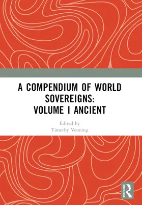 Venning |  A Compendium of World Sovereigns: Volume I Ancient | Buch |  Sack Fachmedien