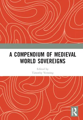 Venning |  A Compendium of Medieval World Sovereigns | Buch |  Sack Fachmedien