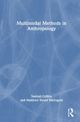 Collins / Durington |  Multimodal Methods in Anthropology | Buch |  Sack Fachmedien